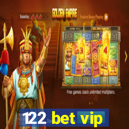 122 bet vip